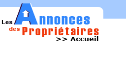 Les annonces des Propri&eacute;taires 